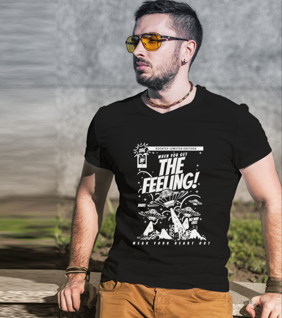 When You Get The Feeling Nightly Limited Edition Wear Your Heart Out Explosive UFO Scene T-Shirt
