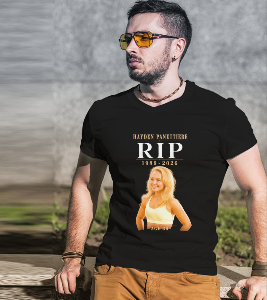 Hayden Panettiere RIP 1989 2026 Age 36 T-Shirt