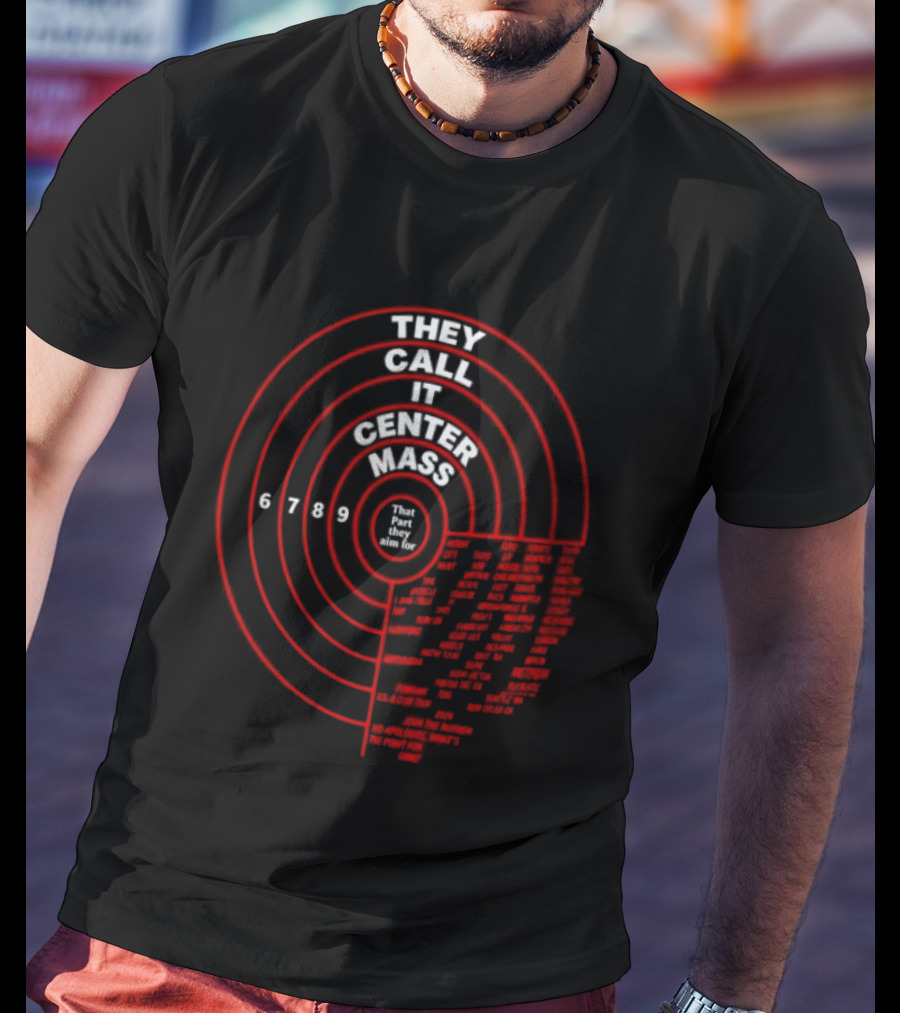 They Call It Center Mass Join The Mayhem 2024 Tour No Apologies That's What They Aim For T-Shirt