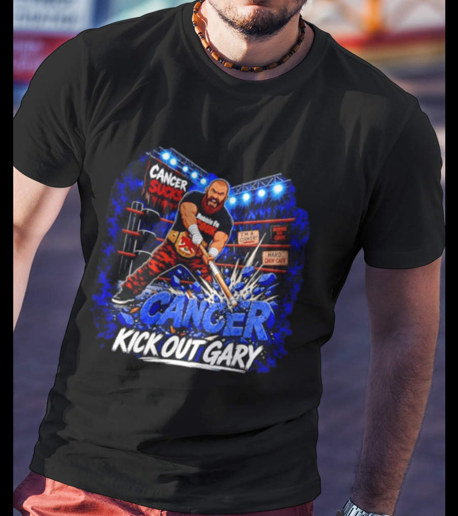 Cancer Sucks Robbie Fn Cook I'm A Cooker Hard Chop Cafe Kick Out Gary T-Shirt