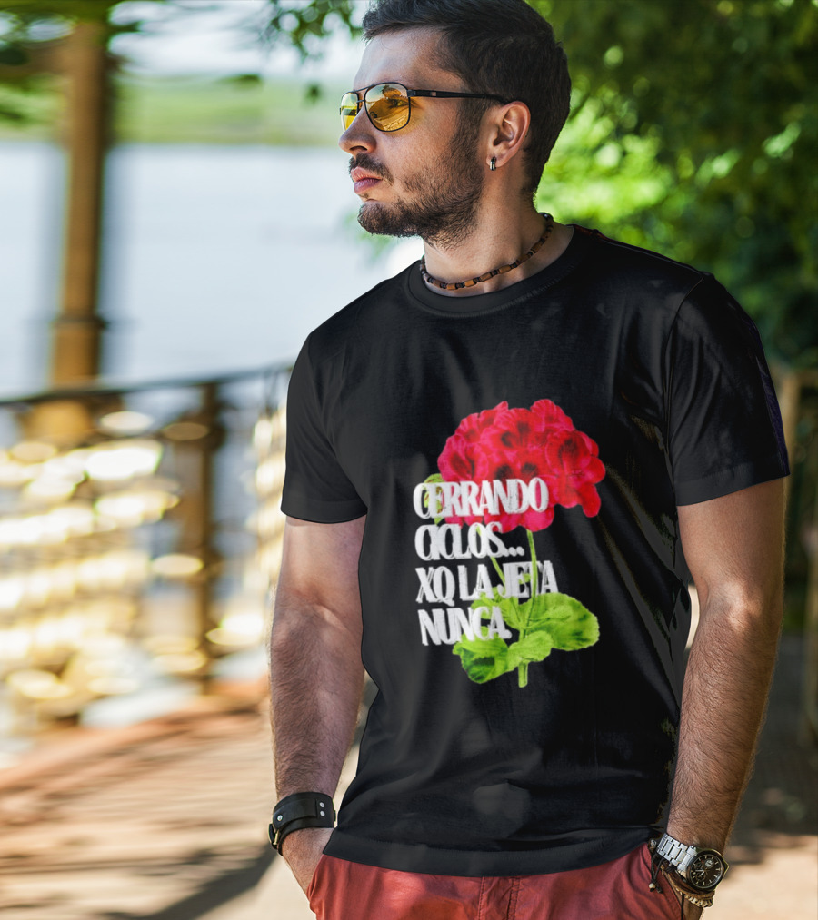 Cerrando Ciclos Xq La Jeta Nunca Red Flowers T-Shirt