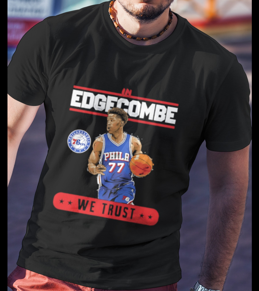 Philadelphia 76ers VJ Edgecombe In Edgecombe We Trust T-Shirt