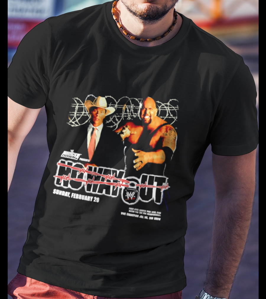 WWE No Way Out 2005 John Bradshaw Layfield Vs Big Show February 20 SmackDown Barbed Wire Match T-Shirt
