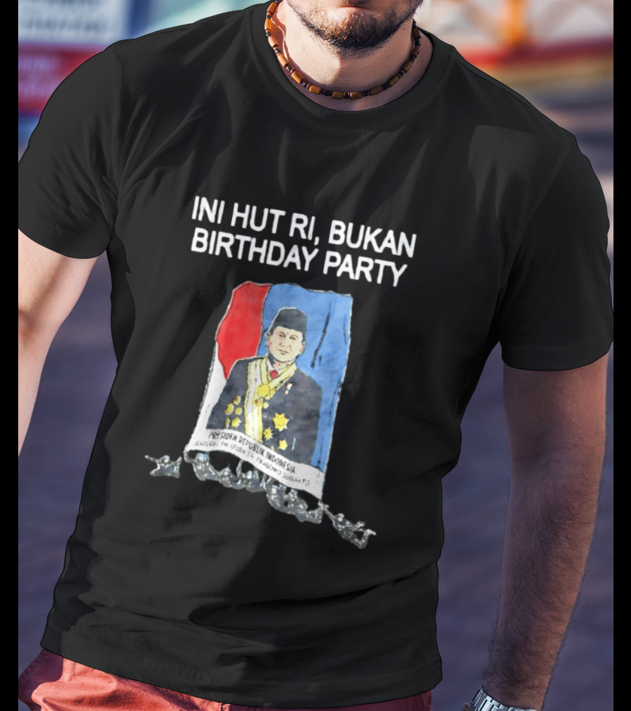 Ini HUT RI Bukan Birthday Party Presiden Republik Indonesia Prabowo Subianto T-Shirt
