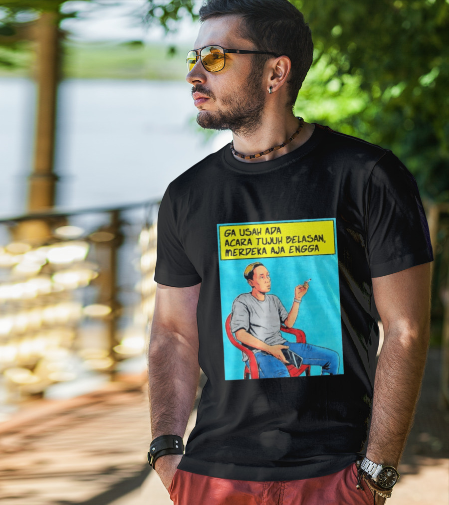 Ga Usah Ada Acara Tujuh Belasan Merdeka Aja Engga Meme Pop Art Indonesia T-Shirt