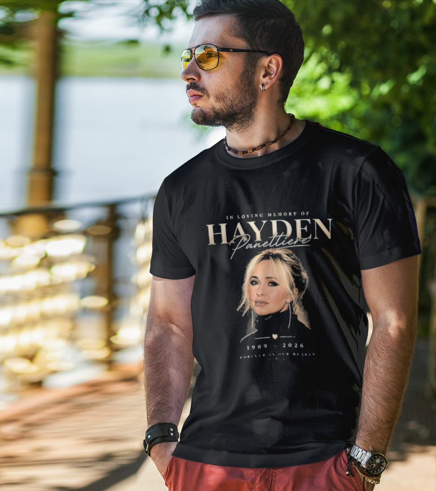 In Loving Memory Hayden Panettiere 1989 2026 Forever In Our Heart T-Shirt