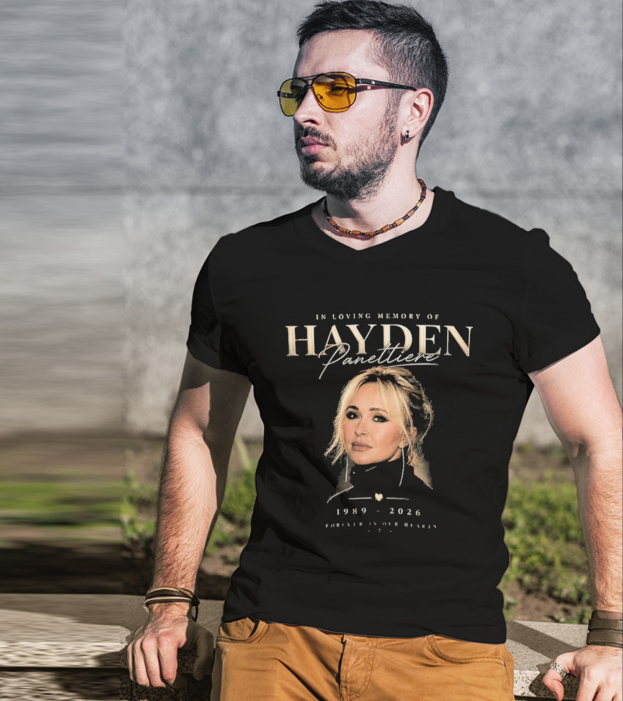In Loving Memory Hayden Panettiere 1989 2026 Forever In Our Heart T-Shirt