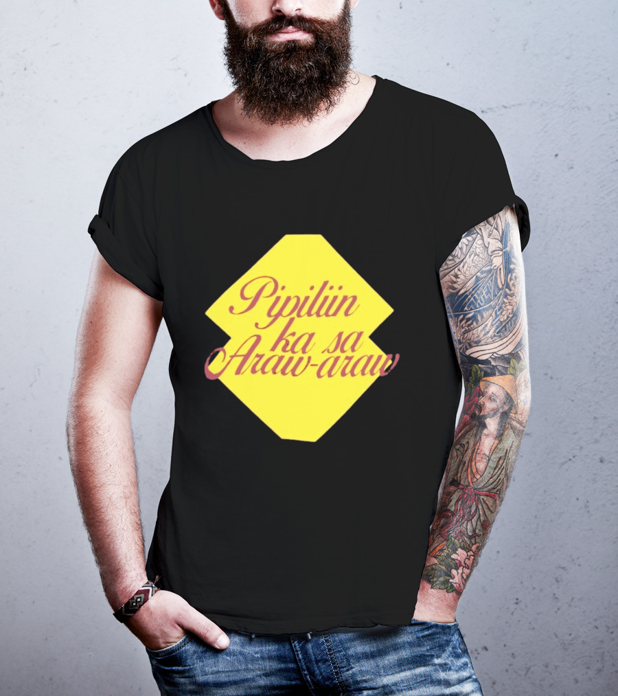 Pipiliin Ka Sa Araw Araw Ben&Ben OPM Filipino Music Merch T-Shirt