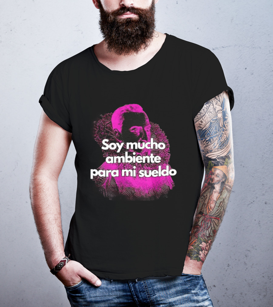 Soy Mucho Ambiente Para Mi Sueldo Retro Pop T-Shirt