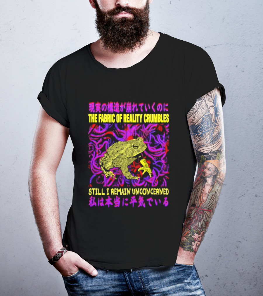 THE FABRIC OF REALITY CRUMBLES STILL I REMAIN UNCONCERNED Japanese Text Surreal Tentacles Abstract Yellow Core T-Shirt