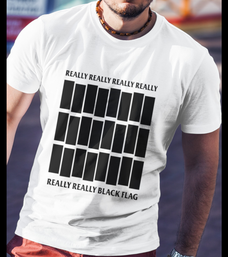 Really Really Really Really Really Really Black Flag T-Shirt