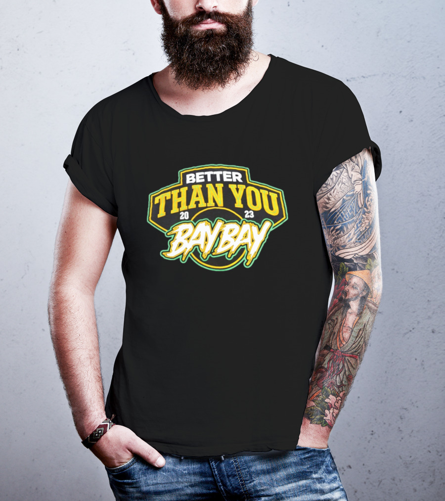 BETTER THAN YOU BAY BAY 2023 AEW MJF Adam Cole T-Shirt