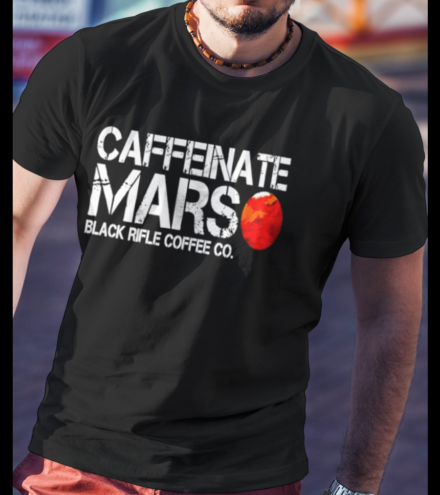 Caffeinate Mars Black Rifle Coffee Co Red Planet T-Shirt
