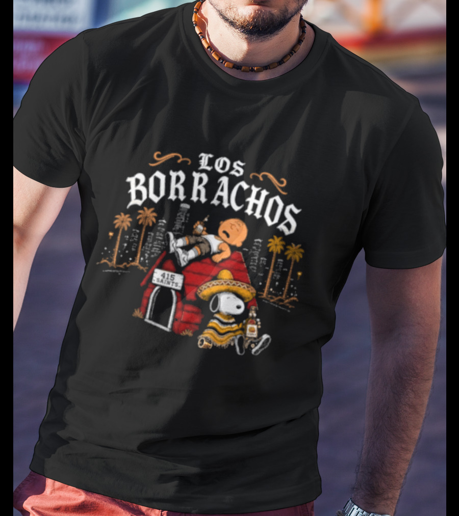 Los Borrachos Charlie Brown Snoopy 415 Saints Tequila Party T-Shirt