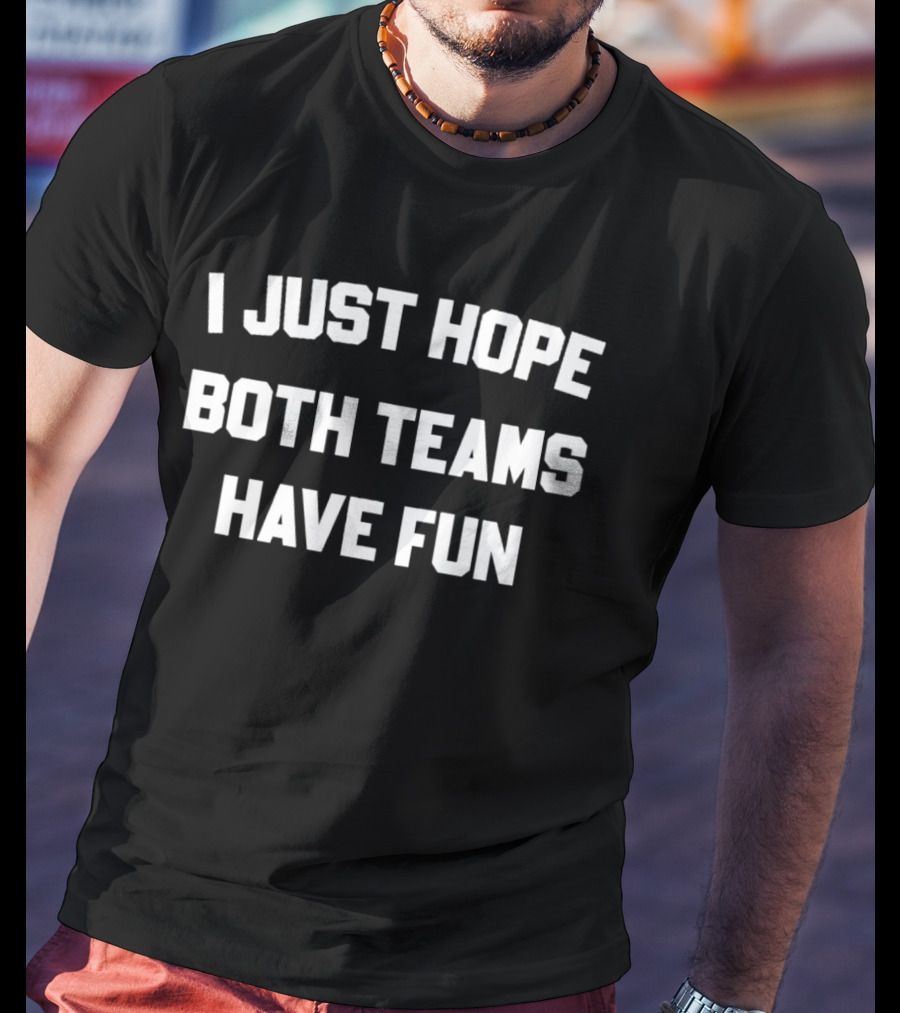I Just Hope Both Teams Have Fun My Life With The Walter Boys T-Shirt