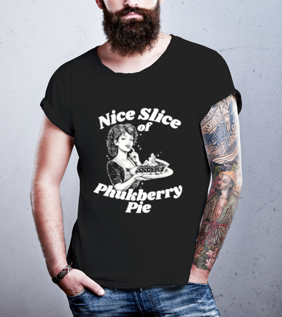 Nice Slice Of Phukberry Pie Pin Up Girl T-Shirt