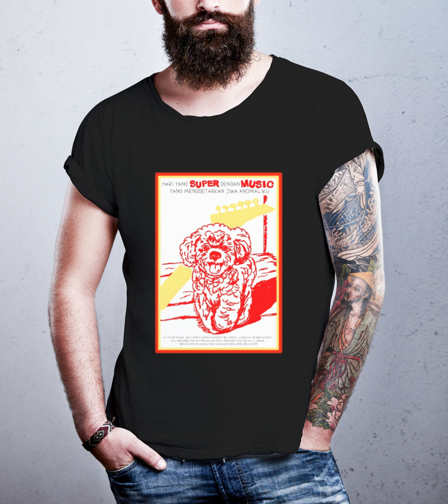 Hari Yang Super Dengan Music Yang Menggetarkan Jiwa Anomaliku Gitar Anjing Menggemaskan T-Shirt