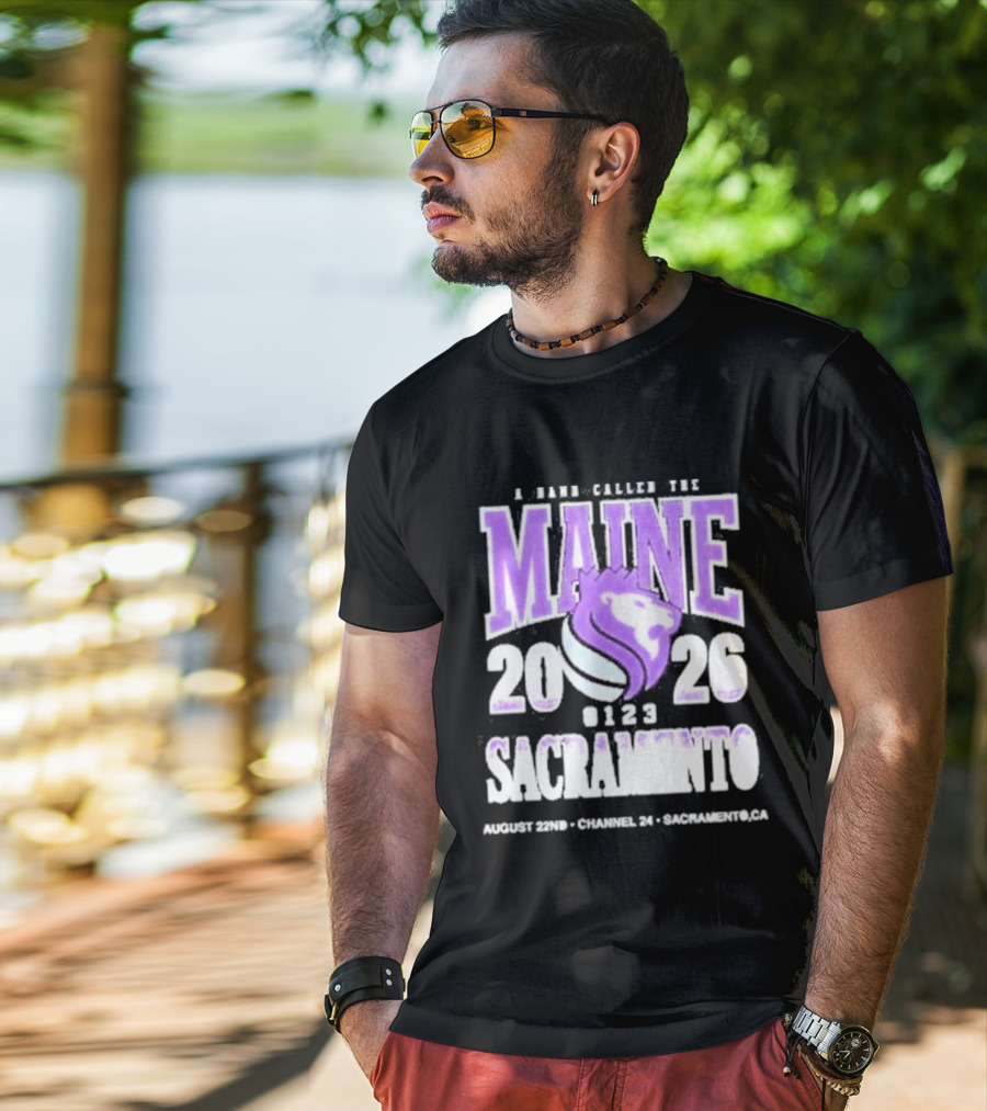 A Band Called The Maine 2026 Sacramento Event Lion And Basketball August 22 Channel 24 T-Shirt