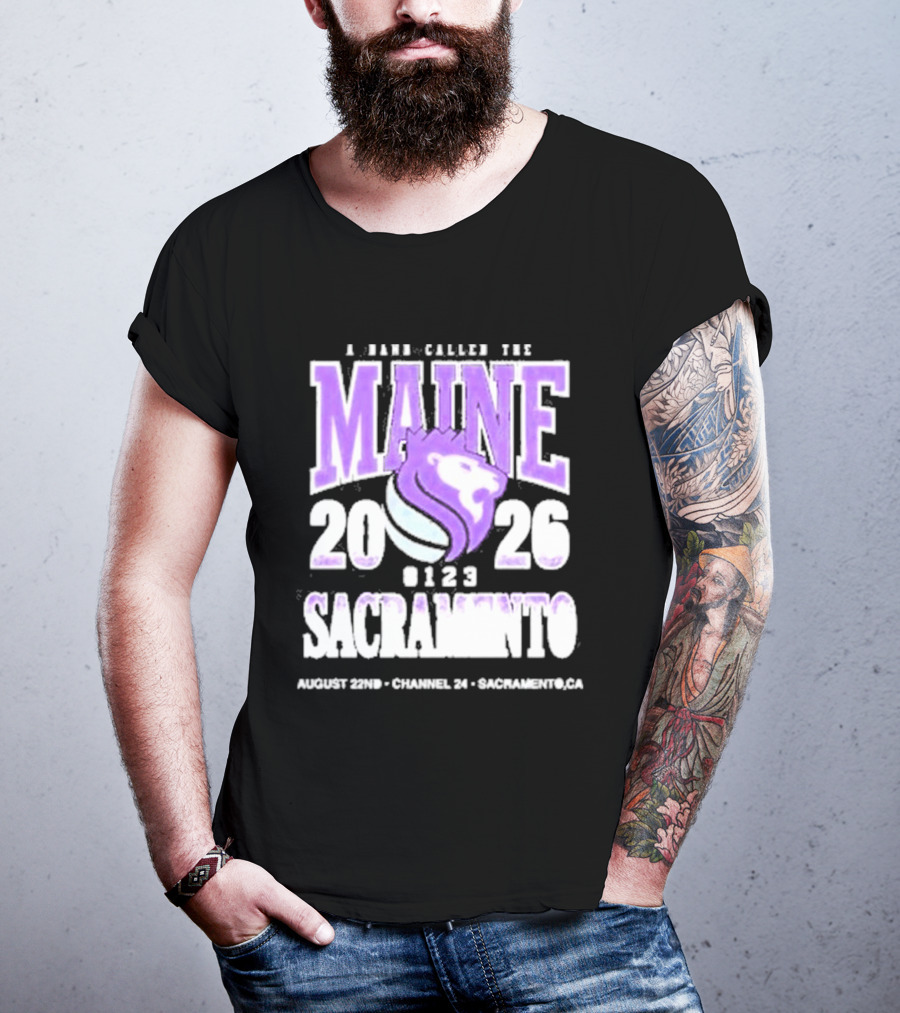 A Band Called The Maine 2026 Sacramento Event Lion And Basketball August 22 Channel 24 T-Shirt