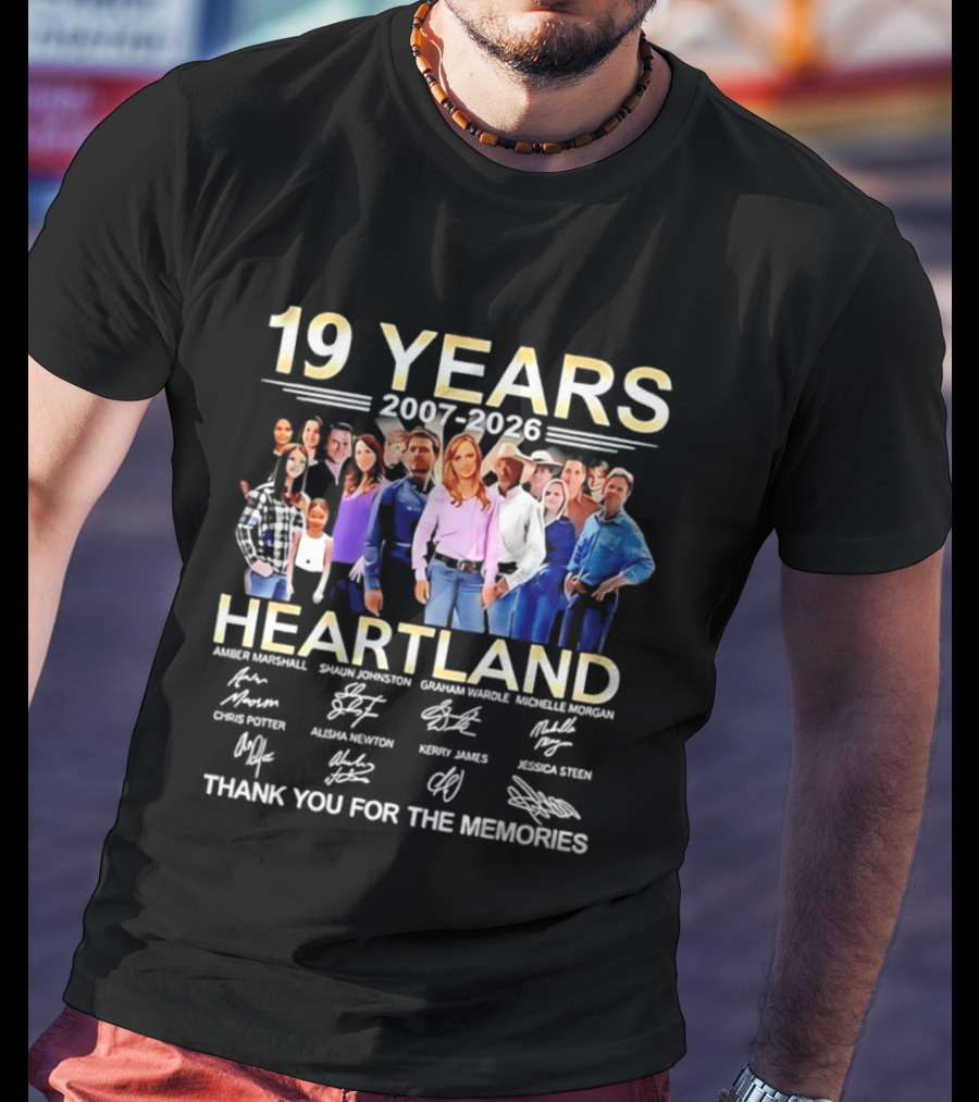 19 Years Heartland 2007 2026 Thank You For The Memories Signatures T-Shirt
