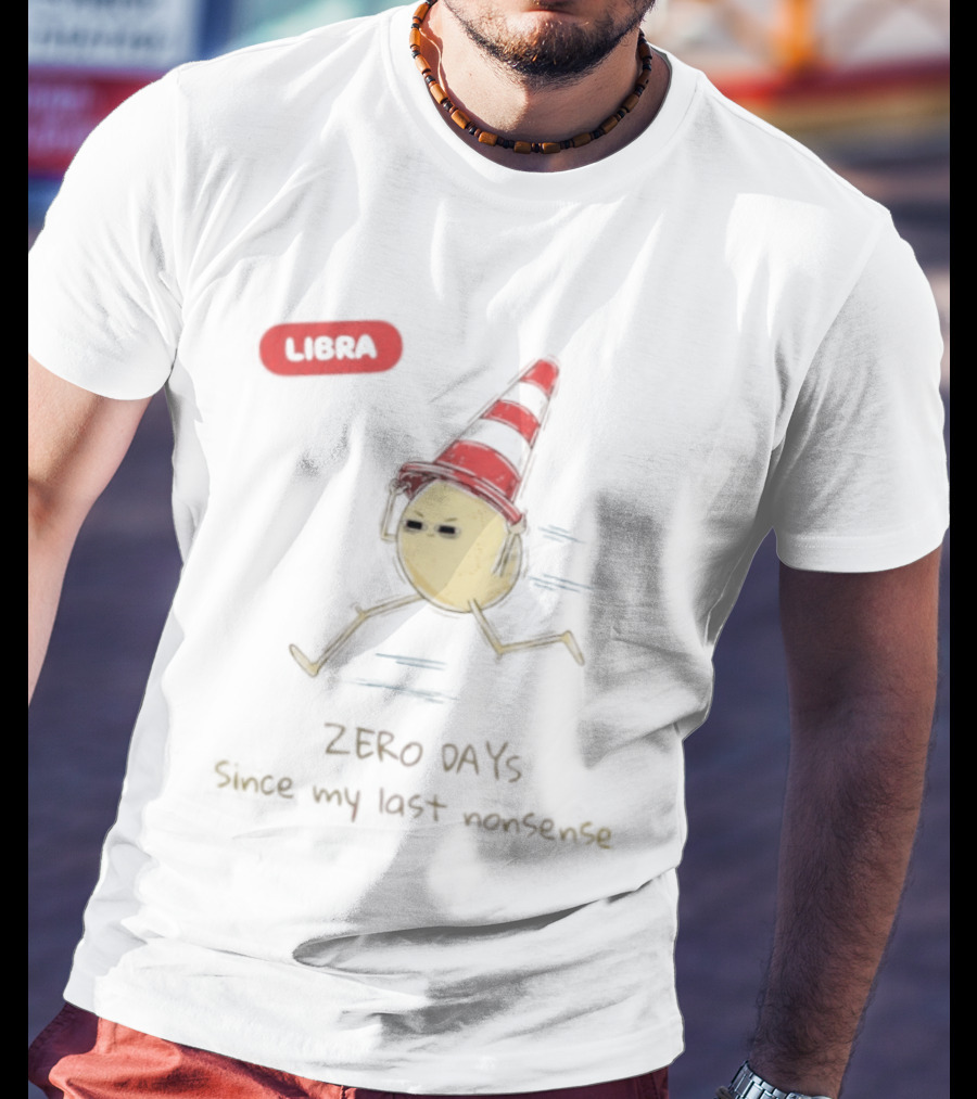 Libra Zero Days Since My Last Nonsense Cone Head Emoji T-Shirt