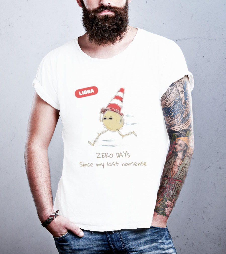 Libra Zero Days Since My Last Nonsense Cone Head Emoji T-Shirt