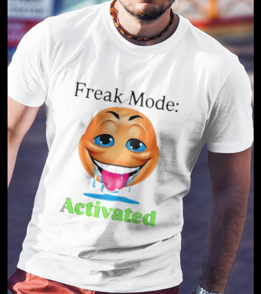 Freak Mode Activated Drooling Face Emoji T-Shirt