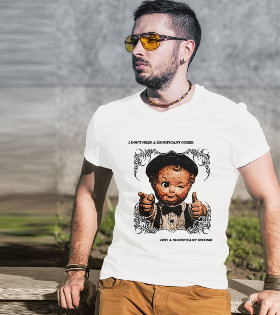I Don't Need A Significant Other Cute Winking Kid With Bow Tie Just A Significant Income T-Shirt