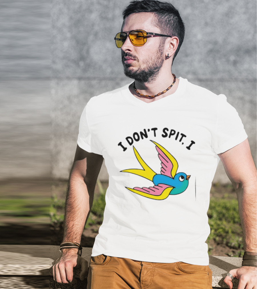 I Don’t Spit I Swallow Swallow Bird Innuendo T-Shirt