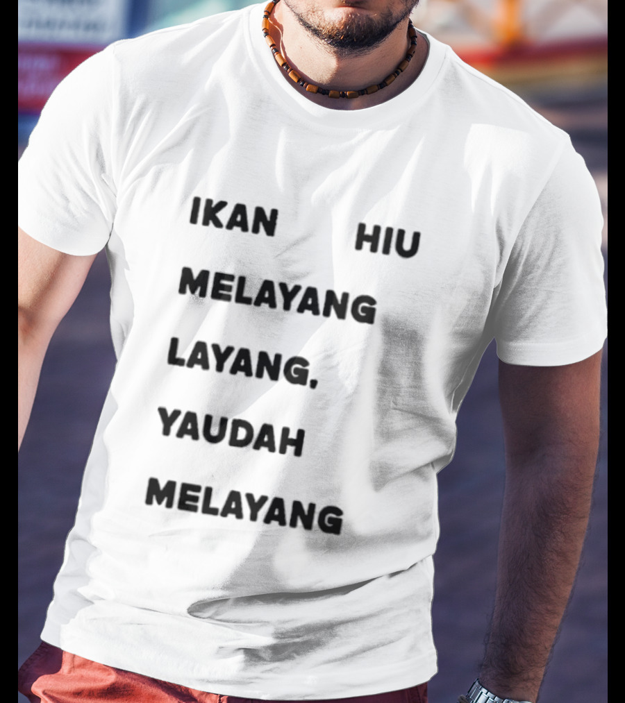Ikan Hiu Melayang Layang Yaudah Melayang Floating Shark Trend T-Shirt