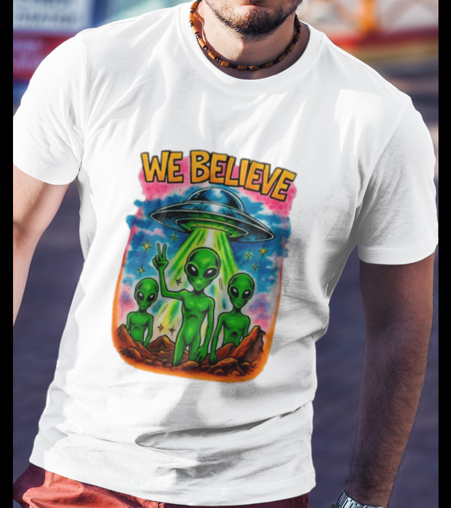 We Believe Aliens UFO Extraterrestrial Peaceful Green Aliens Stars Cosmic Scene T-Shirt