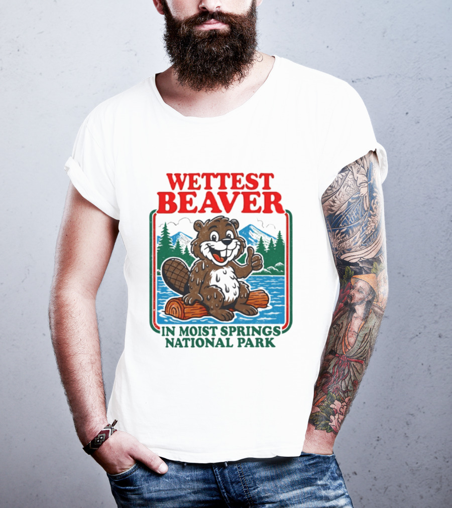 Wettest Beaver In Moist Springs National Park Funny Cartoon Log T-Shirt