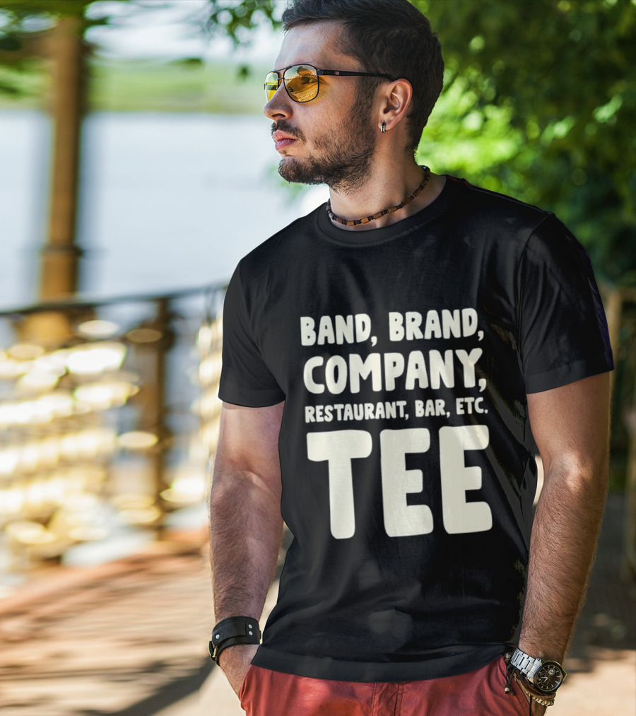 Band Brand Company Restaurant Bar Etc T-Shirt