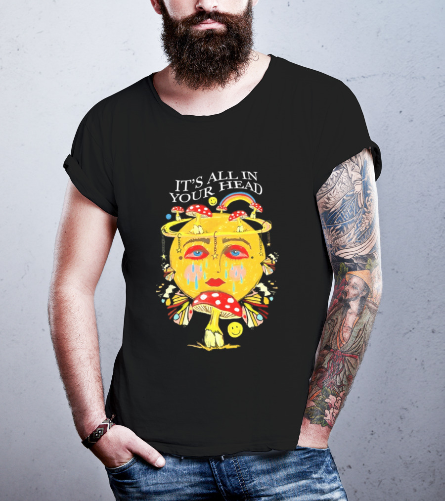 It's All In Your Head Mushroom Psychedelic T-Shirt