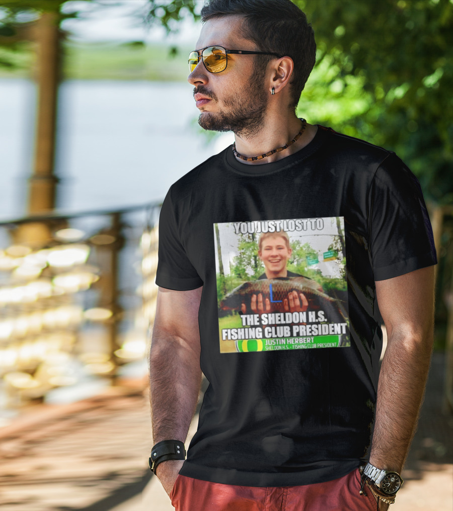 You Just Lost To Justin Hebert Sheldon H.s. Fishing Club President T-Shirt