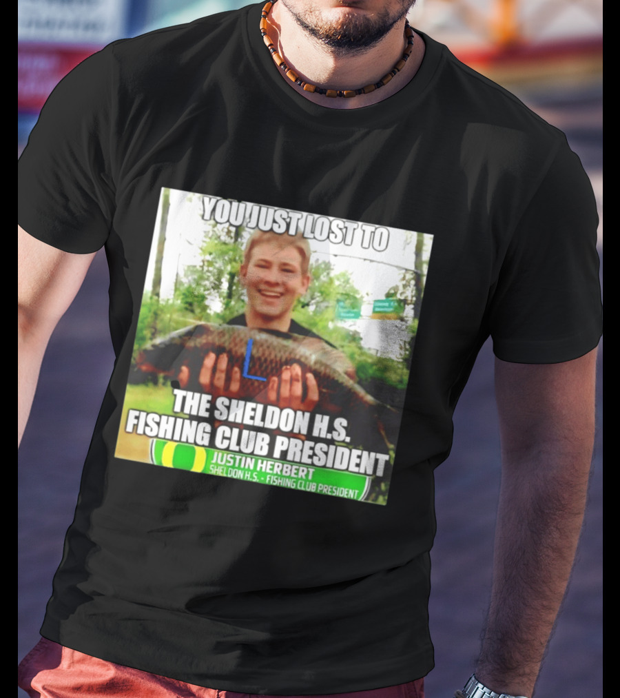 You Just Lost To Justin Hebert Sheldon H.s. Fishing Club President T-Shirt