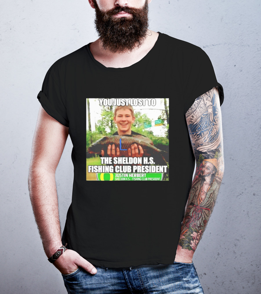 You Just Lost To Justin Hebert Sheldon H.s. Fishing Club President T-Shirt