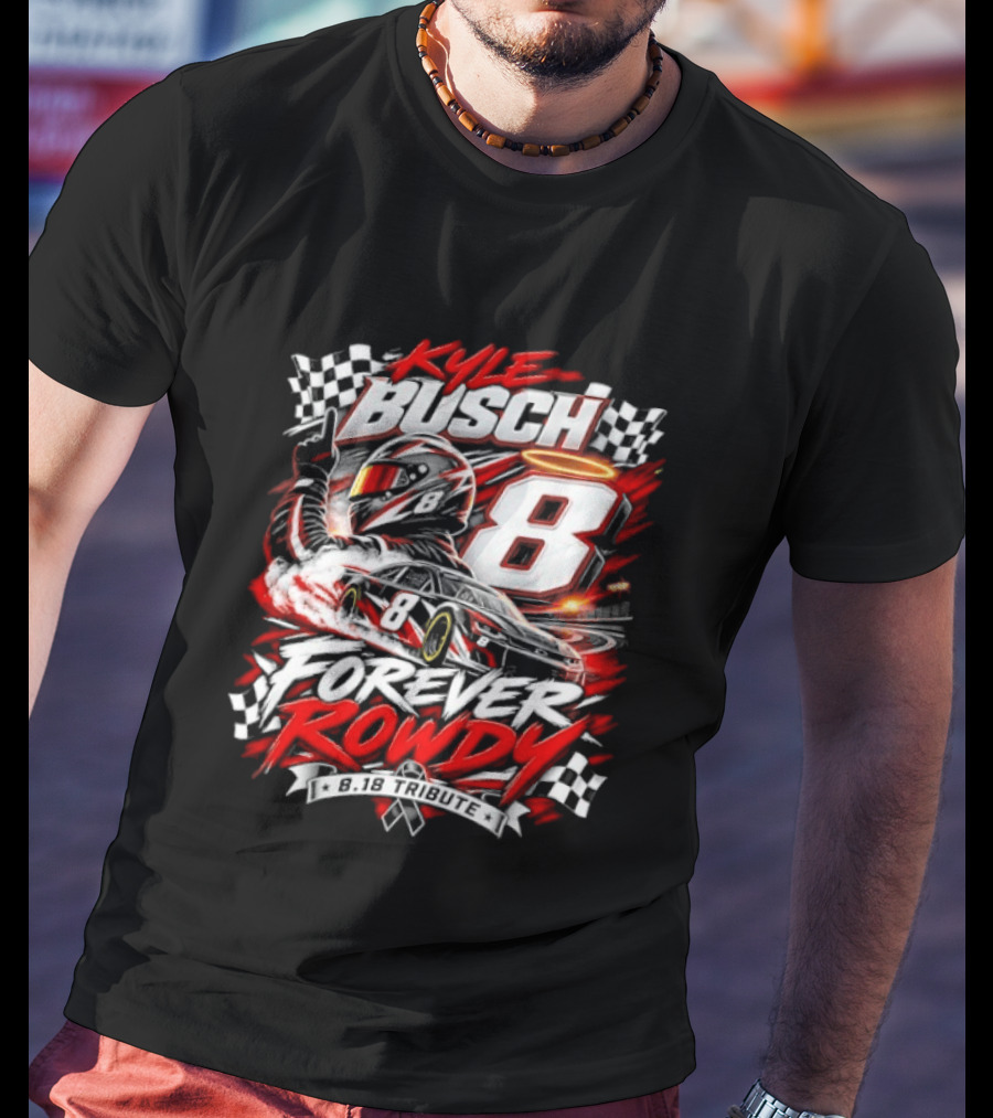 Kyle Busch 8 Forever Rowdy NASCAR Racing Angel Halo T-Shirt