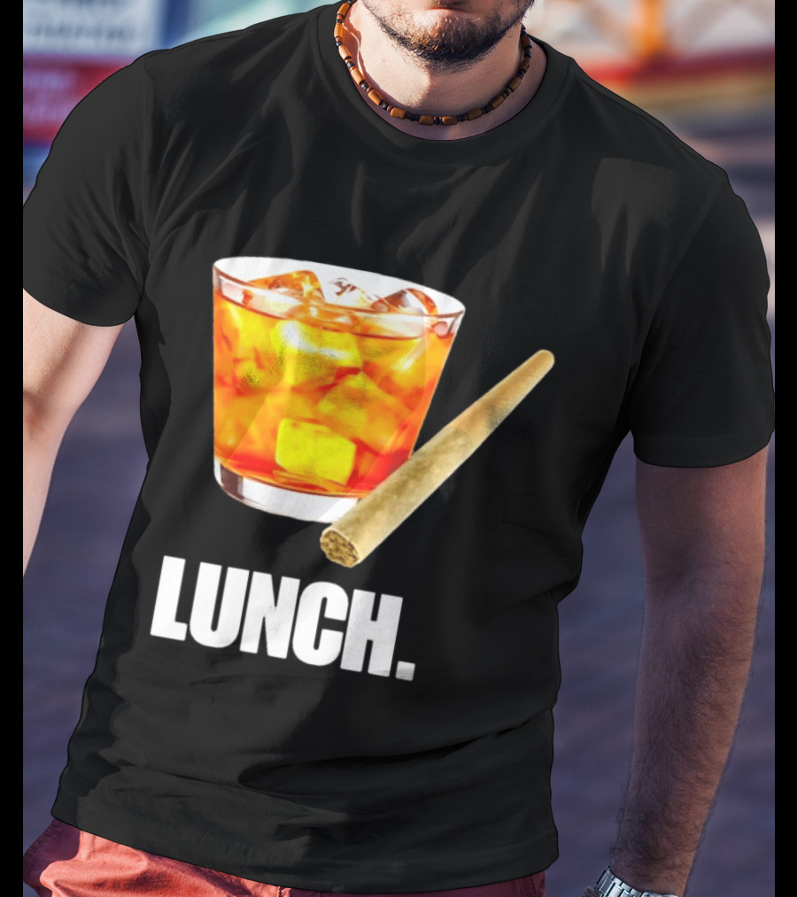 Lunch Whiskey Cigar Drinking Smoking T-Shirt