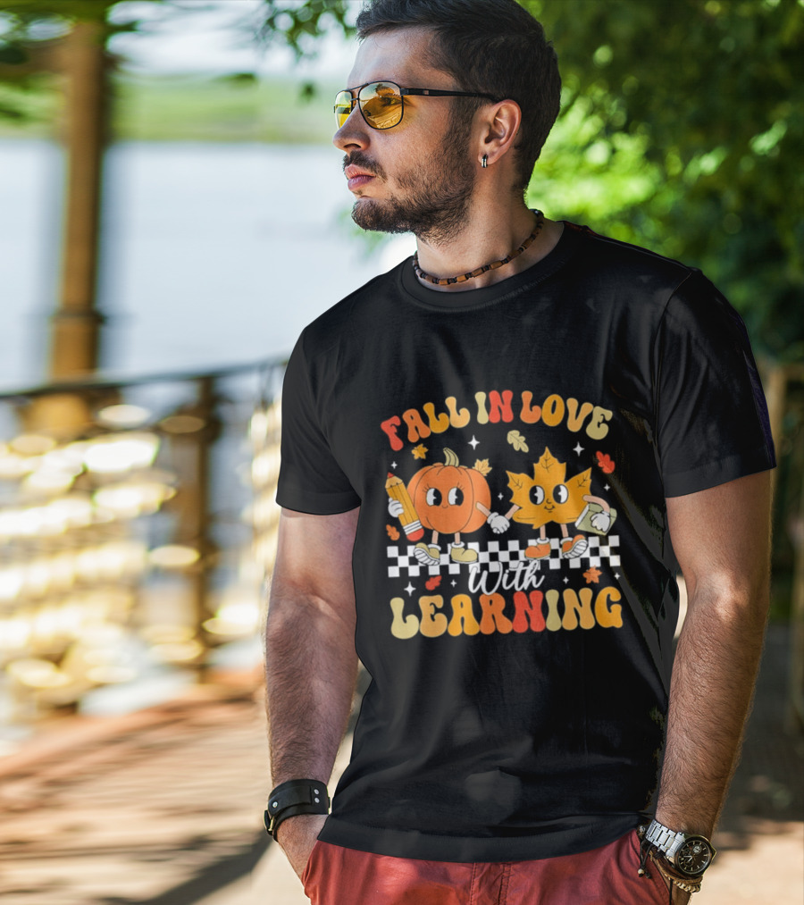 Fall In Love With Learning Pumpkin And Leaf Teacher T-Shirt