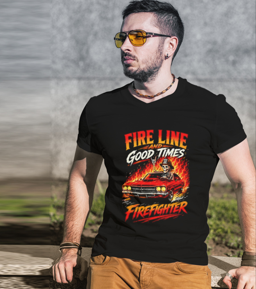 Fire Line Good Times Firefighter Skeleton In Flaming Car T-Shirt