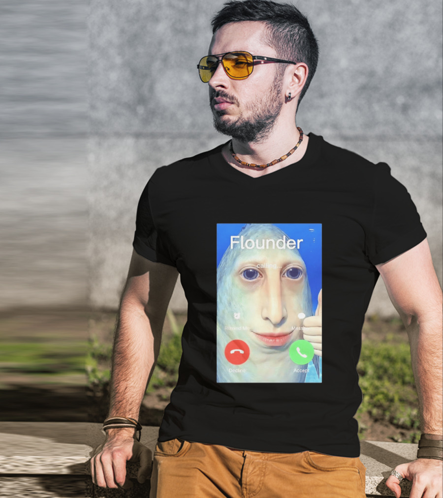 Flounder Calling Meme Decline Accept Remind Me Message T-Shirt