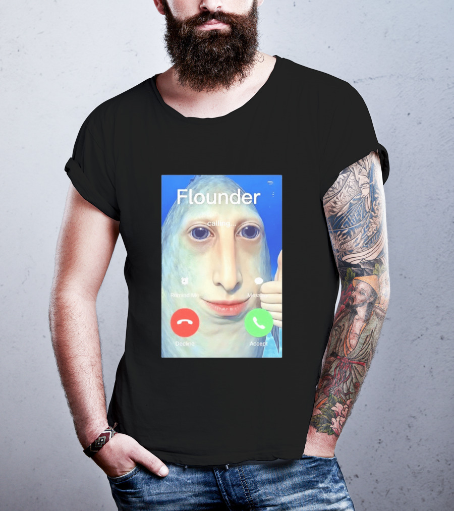 Flounder Calling Meme Decline Accept Remind Me Message T-Shirt