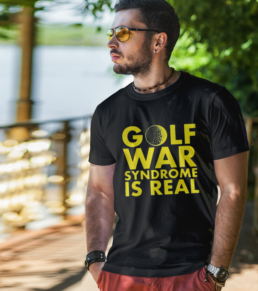 Golf War Syndrome Is Real Golf Ball Lettering T-Shirt