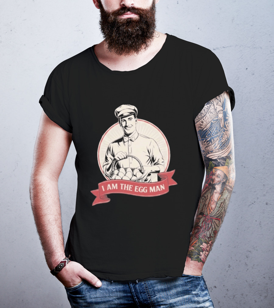 I Am The Egg Man Retro Figure With Basket Of Eggs T-Shirt