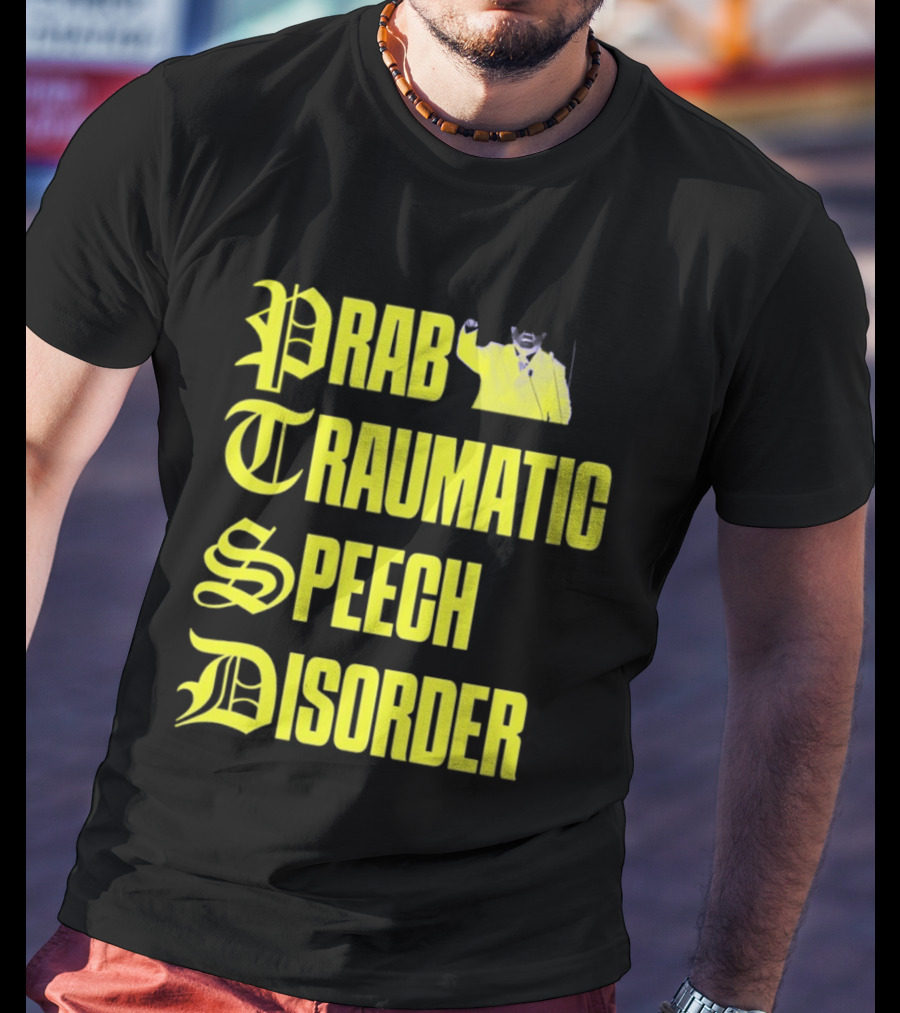 Prab Traumatic Speech Disorder Yellow Bold Lettering T-Shirt