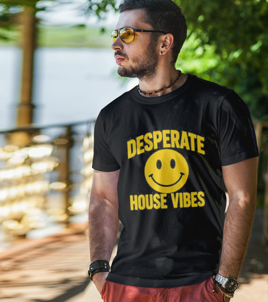 Desperate House Vibes Smiley Face T-Shirt