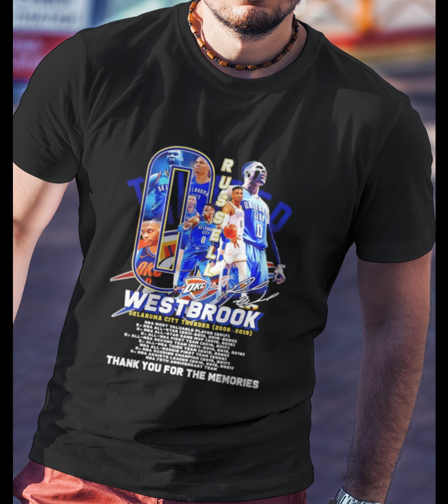 Russell Westbrook 0 Oklahoma City Thunder 2008 2019 Thank You For The Memories T-Shirt