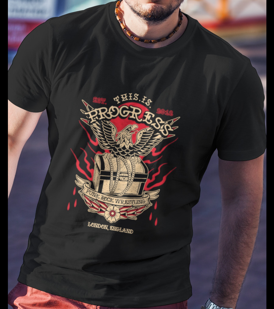 This Is Progress Punk Rock Wrestling London England Est. 2012 Eagle Chest Flames T-Shirt