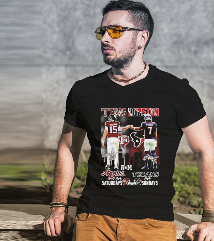 Texas A&M Aggies Weigman And Houston Texans Stroud Skyline Signatures For Saturdays And Sundays T-Shirt